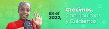 En el 2022, crecimos, contribuimos y cuidamos