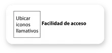 Faciilidad de acceso