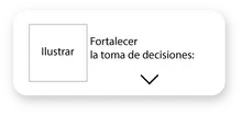 Fortalecer la toma de decisiones