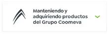 Manteniendo y  adquiriendo productos  del Grupo Coomeva