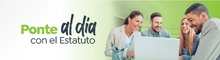 Ponte al d&iacute;a con el Estatuto