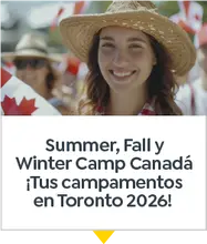 Conferencia: Summer, Fall y Winter Camp Canadá ¡Tus campamentos en Toronto 2026! 