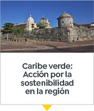 Caribe verde: Acción por la sostenibilidad en la región