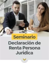 Seminario Declaraci&oacute;n de Renta Persona Jur&iacute;dica