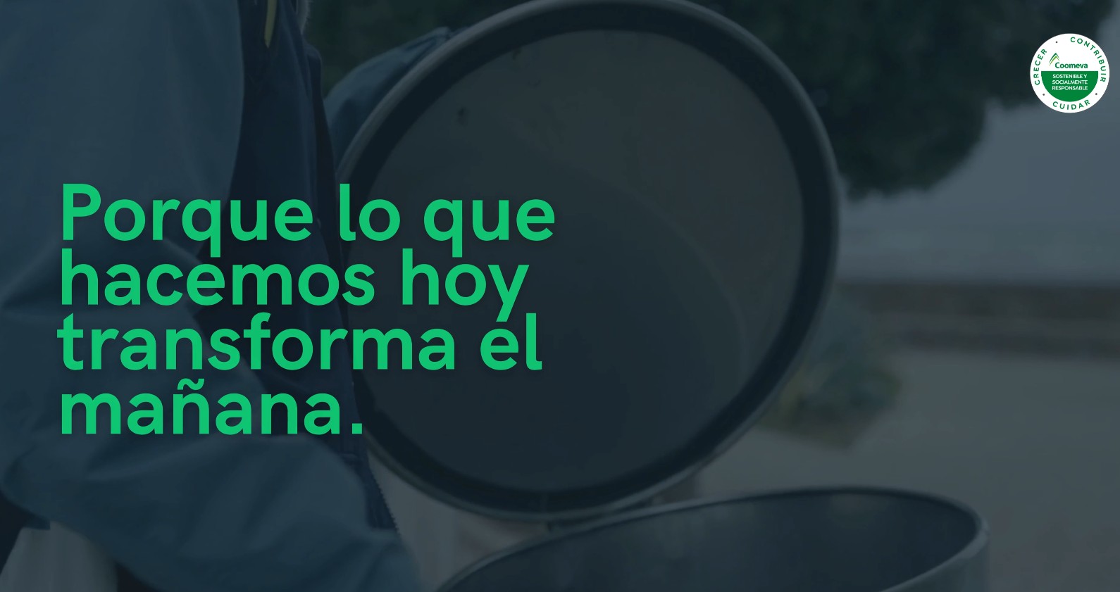 Lo que haces hoy, transforma el mañana 